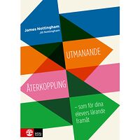 James Nottingham Utmanande återkoppling : som för dina elevers lärande framåt (bok, danskt band)