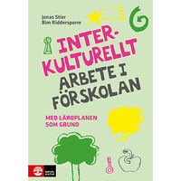 Jonas Stier Interkulturellt arbete i förskolan : med läroplanen som grund (bok, danskt band)