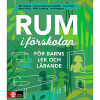 Mia Heikkilä Rum i förskolan : för barns lek och lärande (bok, danskt band)