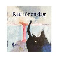 Julia Pivén Katt för en dag (inbunden)