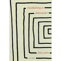 Jitka Lindén Handledning av doktorander (häftad)
