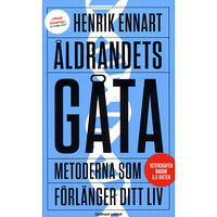 Henrik Ennart Åldrandets gåta : metoderna som förlänger ditt liv (pocket)