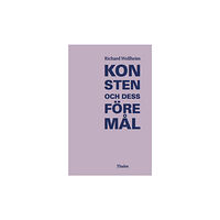 Richard Wollheim Konsten och dess föremål (inbunden)