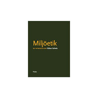 Håkan Salwén Miljöetik : en introduktion (häftad)