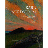 Carlsson Karl Nordström : konstnärernas konstnär (bok, danskt band)