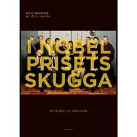Gösta Gahrton I Nobelprisets skugga : Upptäckare och bortglömda (inbunden)