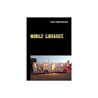 Laurits Thomas Rasmussen Mobile Libraries : Coffee Table Book (inbunden, eng)