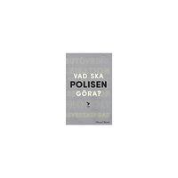 Micael Björk Vad ska polisen göra? (bok, danskt band)