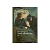 Mikaela Luthman Om döendets vardag (bok, danskt band)