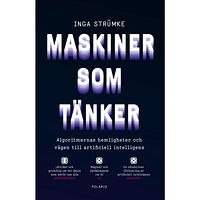 Inga Strümke Maskiner som tänker : algoritmernas hemligheter och vägen till artificiell intelligens (inbunden)