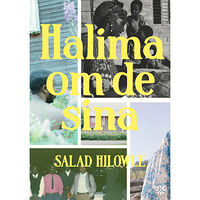 Salad Hilowle Halima om de sina (inbunden)