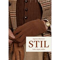 Ingemar Albertsson Stil : tidlös, elegant, hållbar (inbunden)