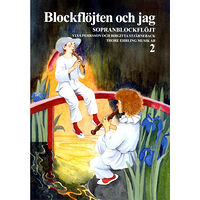 Notfabriken Blockflöjten och jag 2 : Sopranblockflöjt (häftad)
