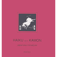 Pontes Haiku och kamon. Japanska miniatyrer (inbunden)