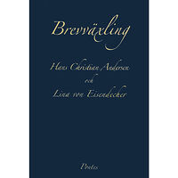 Hans Christian Andersen Brevväxling (inbunden)