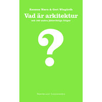 Rasmus Waern Vad är arkitektur och 100 andra jätteviktiga frågor (inbunden)