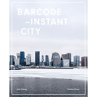 Hans Ibelings Barcode : instant city (inbunden, eng)