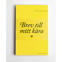 Lennart Grebelius Brev till mitt kära (inbunden)