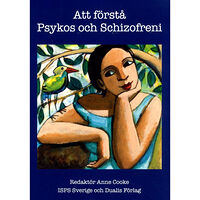 Dualis Förlag Att förstå psykos och schizofreni (bok, danskt band)