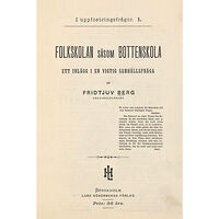 Fridtjuv Berg Folkskolan såsom bottenskola (häftad)