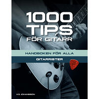 KG Johansson 1000 tips för gitarr : handboken för alla gitarrister (häftad)