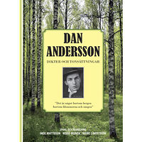 Dan Andersson Dan Andersson Dikter och Tonsättningar (häftad)