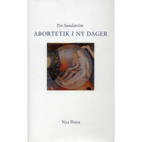 Per Sundström Abortetik i ny dager (inbunden)