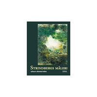 Göran Söderström Strindbergs måleri (inbunden)
