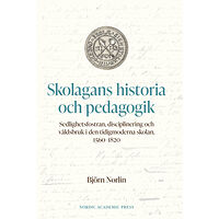 Björn Norlin Skolagans historia och pedagogik (inbunden)