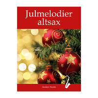 Anders Norén Julmelodier altsax (häftad)