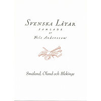 Svenskt visarkiv Svenska låtar Småland, Öland och Blekinge (häftad)
