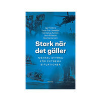 Igor Ardoris Stark när det gäller : mental träning för extrema situationer (bok, danskt band)