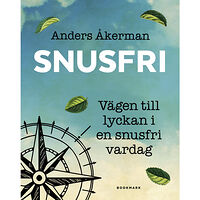 Anders Åkerman Snusfri : vägen till lyckan i en snusfri vardag (pocket)