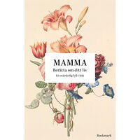 Bookmark Förlag Mamma : berätta om ditt liv (bok, kartonnage)