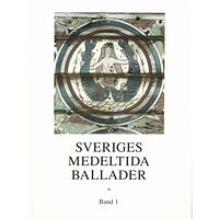 Gidlunds förlag Sveriges medeltida ballader Band 1 (häftad)