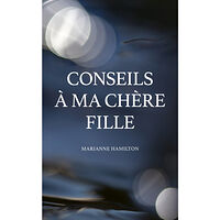 Marianne Hamilton Conseils à ma chère fille (bok, danskt band)