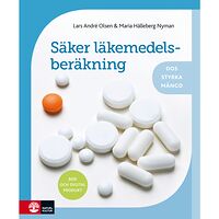 Lars André Olsen Säker läkemedelsberäkning : dos, styrka, mängd (bok, danskt band)