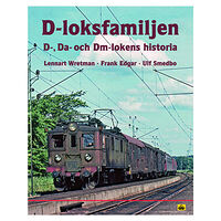 Lennart Wretman D-loksfamiljen : D-, Da och Dm-lokens historia (inbunden)