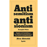 Alvar Alsterdal Antisemitism, antisionism : exemplet Polen (inbunden)