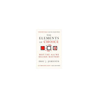 Eric J. Johnson The Elements of Choice (pocket, eng)