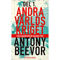 Antony Beevor Andra världskriget. D. 1, Från krigsutbrottet till november 1942 (pocket)