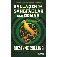 Suzanne Collins Balladen om sångfåglar och ormar (pocket)