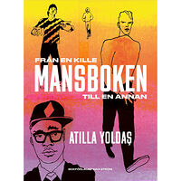 Atilla Yoldas Mansboken : från en kille till en annan (bok, flexband)