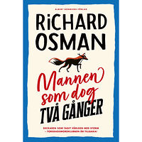 Richard Osman Mannen som dog två gånger (inbunden)