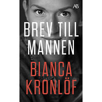 Bianca Kronlöf Brev till mannen (pocket)