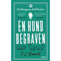 S. J. Bennett En hund begraven (inbunden)