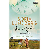 Sofia Lundberg Som en fjäder i vinden (pocket)