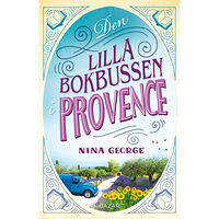 Nina George Den lilla bokbussen i Provence (inbunden)