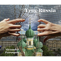 Alexander Petrosyan True Russia (inbunden, eng)