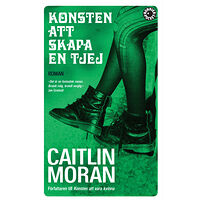 Caitlin Moran Konsten att skapa en tjej (pocket)